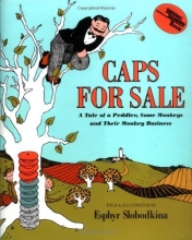 Cover art for Caps for Sale: A Tale of a Peddler, Some Monkeys and Their Monkey Business