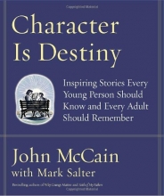 Cover art for Character Is Destiny: Inspiring Stories Every Young Person Should Know and Every Adult Should Remember