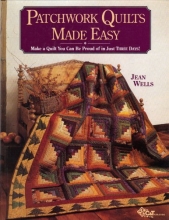 Cover art for Patchwork Quilts Made Easy: Make a Quilt You Can Be Proud of in Just Three Days!