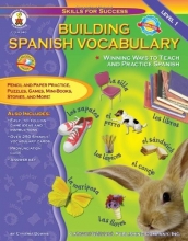 Cover art for Building Spanish Vocabulary: Winning Ways to Teach and Practice Spanish (Level 1) (Skills for Success)