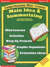 Cover art for Comprehension Mini-lessons Main Ideas & Summarizing