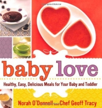 Cover art for Baby Love: Healthy, Easy, Delicious Meals for Your Baby and Toddler