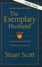 Cover art for The Exemplary Husband: A Biblical Perspective (Study Guide)