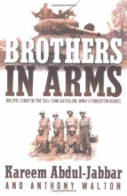 Cover art for Brothers In Arms: The Epic Story of the 761St Tank Battalion, WWII's Forgotten Heroes