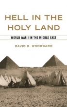 Cover art for Hell in the Holy Land: World War 1 in the Middle East