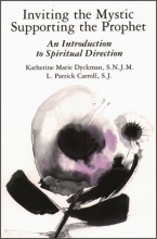 Cover art for Inviting the Mystic, Supporting the Prophet: An Introduction to Spiritual Direction