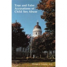 Cover art for True and False Accusations of Child Sex Abuse