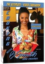 Cover art for Video DVD Cookbook - Cooking with B. Smith and Friends: Appetizers