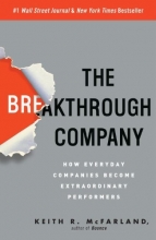 Cover art for The Breakthrough Company: How Everyday Companies Become Extraordinary Performers