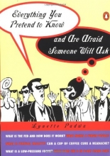 Cover art for Everything You Pretend to Know And Are Afraid Someone Will Ask