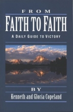 Cover art for From Faith to Faith: A Daily Guide to Victory