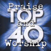 Cover art for Top 40 Praise & Worship