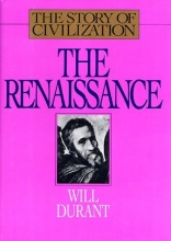 Cover art for The Renaissance: A History of Civilization in Italy from 1304-1576 A.D. (Story of Civilization, 5)