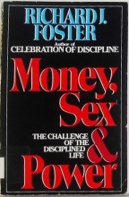 Cover art for Money Sex & Power: The Challenge of the Disciplined Life