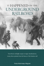 Cover art for It Happened on the Underground Railroad (It Happened In Series)
