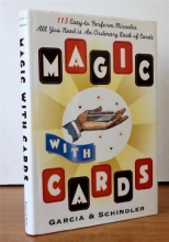 Cover art for Magic with Cards: 113 Easy-to-Perform Miracles with an Ordinary Deck of Cards