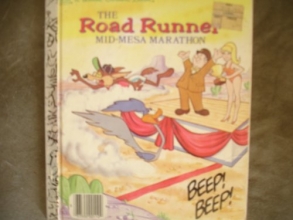 Cover art for The Road Runner Mid-Mesa Marathon (Little Golden Books)