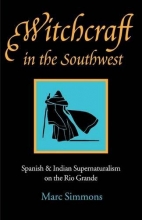 Cover art for Witchcraft in the Southwest: Spanish and Indian Supernaturalism on the Rio Grande