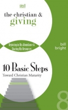 Cover art for The Christian and Giving: Rejoicing in His Abundance, Sharing His Resources (10 Basic Steps Toward Christian Maturity #8)