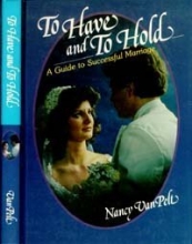 Cover art for To have and to hold: A guide to successful marriage