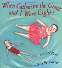 Cover art for When Catherine the Great and I Were Eight!