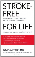 Cover art for Stroke-Free for Life: The Complete Guide to Stroke Prevention and Treatment