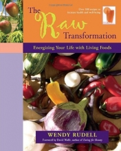 Cover art for The Raw Transformation: Energizing Your Life with Living Foods