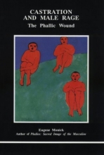 Cover art for Castration and Male Rage: The Phallic Wound (Studies in Jungian Psychology By Jungian Analysts)