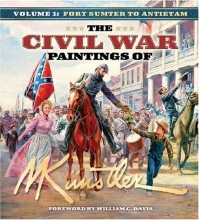 Cover art for The Civil War Paintings of Mort Kunstler, Vol. 1: Fort Sumter to Antietam