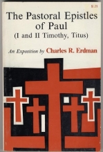 Cover art for The Pastoral Epistles of Paul (I and II Timothy, Titus): An Exposition (His Commentaries on the New Testament books)
