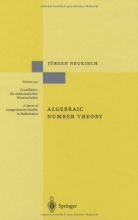 Cover art for Algebraic Number Theory (Grundlehren der mathematischen Wissenschaften) (v. 322)