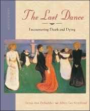Cover art for The Last Dance: Encountering Death and Dying