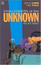Cover art for Challengers of the Unknown Must Die!