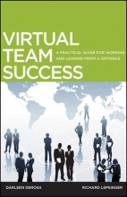 Cover art for Virtual Team Success: A Practical Guide for Working and Leading from a Distance