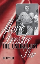 Cover art for Marie Dressler: The Unlikeliest Star
