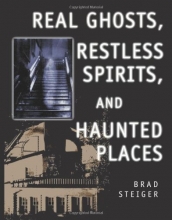 Cover art for Real Ghosts, Restless Spirits, and Haunted Places