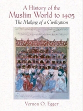 Cover art for A History of the Muslim World to 1405: The Making of a Civilization