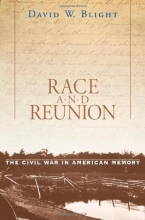 Cover art for Race and Reunion: The Civil War in American Memory