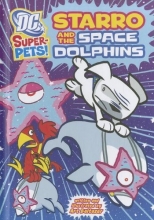Cover art for Starro and the Space Dolphins (DC Super-Pets)