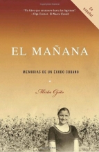 Cover art for El maana: Memorias de un xodo cubano (Spanish Edition)