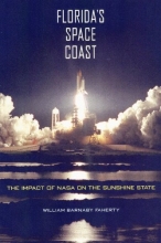 Cover art for Florida's Space Coast: The Impact of NASA on the Sunshine State (Florida History and Culture)