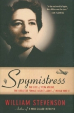 Cover art for Spymistress: The Life of Vera Atkins, the Greatest Female Secret Agent of World War II