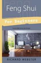 Cover art for Feng Shui For Beginners: Successful Living by Design (For Beginners (Llewellyn's))