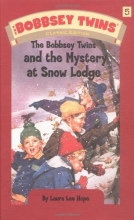 Cover art for The Bobbsey Twins and the Mystery at Snow Lodge (The Bobbsey Twins, No. 5)