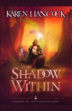 Cover art for The Shadow Within (Legends of the Guardian-King, Book 2)