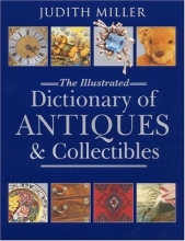 Cover art for The Illustrated Dictionary of Antiques and Collectibles