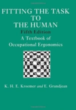 Cover art for Fitting The Task To The Human, Fifth Edition: A Textbook Of Occupational Ergonomics