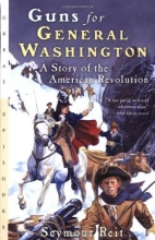Cover art for Guns for General Washington: A Story of the American Revolution