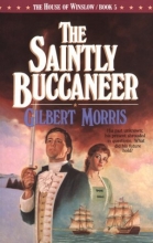 Cover art for The Saintly Buccaneer (The House of Winslow #5)