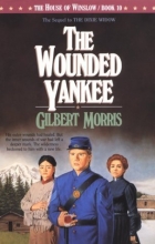Cover art for The Wounded Yankee (The House of Winslow #10)